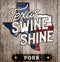 Texas Swine Shine Pork Rub 12oz shaker