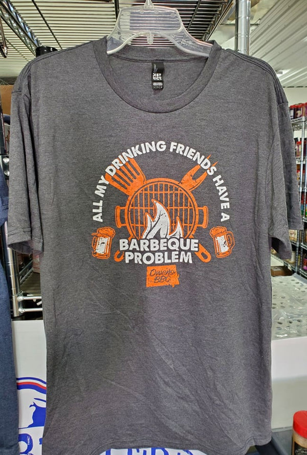 Drinking Friends with a BBQ Problem T-Shirt
