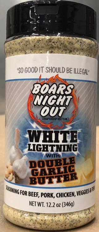 Boars Night Out - White Lightning w/ Double Garlic Butter